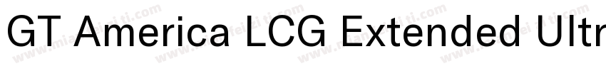 GT America LCG Extended Ultra Light字体转换